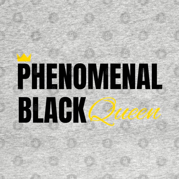 Phenomenal Black Queen, Black Queen, Phenomenal Woman, Black Woman by UrbanLifeApparel